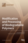 Image for Modification and Processing of Biodegradable Polymers