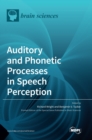 Image for Auditory and Phonetic Processes in Speech Perception
