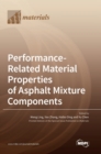 Image for Performance-Related Material Properties of Asphalt Mixture Components