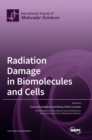 Image for Radiation Damage in Biomolecules and Cells