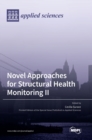 Image for Novel Approaches for Structural Health Monitoring II