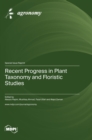 Image for Recent Progress in Plant Taxonomy and Floristic Studies