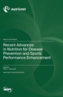 Image for Recent Advances in Nutrition for Disease Prevention and Sports Performance Enhancement