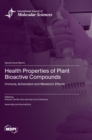 Image for Health Properties of Plant Bioactive Compounds : Immune, Antioxidant and Metabolic Effects