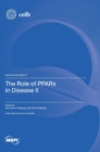 Image for The Role of PPARs in Disease II