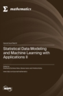 Image for Statistical Data Modeling and Machine Learning with Applications II