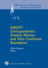 Image for AdS/CFT Correspondence - Einstein Metrics and Their Conformal Boundaries