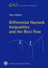 Image for Differential Harnack Inequalities and the Ricci Flow