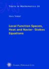 Image for Local Function Spaces, Heat and Navier - Stokes Equations