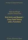 Image for Emil Artin and Beyond - Class Field Theory and L-Functions