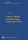 Image for Function Spaces with Dominating Mixed Smoothness