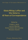 Image for Gosta Mittag-Leffler and Vito Volterra. 40 Years of Correspondence