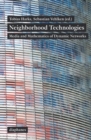Image for Neighborhood Technologies - Media and Mathematics of Dynamic Networks