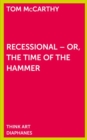 Image for Recessional - Or, the Time of the Hammer