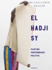 Image for El Hadji Sy  : painting, performance, politics