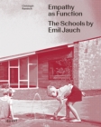 Image for Empathy as function  : the school buildings of Emil Jauch (1911-1962)