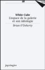 Image for Brian O&#39;Doherty : White Cube