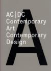 Image for AC/DC : Contemporary Art/Contemporary Design. Symposium
