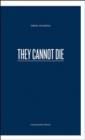 Image for They Cannot Die