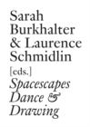 Image for Spacescapes  : dance &amp; drawing since 1962