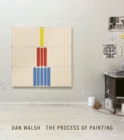 Image for Dan Walsh : The Process of Painting