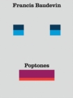 Image for Francis Baudevin: Poptones