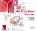 Image for Architectural visions  : contemporary sketches, perspectives, drawings