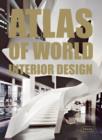 Image for Atlas of world interior design