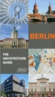 Image for Berlin  : the architecture guide