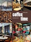 Image for Coffee time  : contemporary cafâes