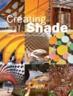 Image for Creating shade  : design, construction, technology