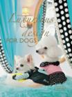Image for Luxurious Design for Dogs
