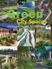 Image for Green city spaces  : urban landscape architecture