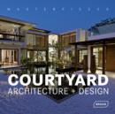 Image for Courtyard architecture + design