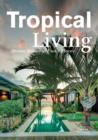 Image for Tropical living  : dream houses at exotic places