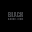 Image for Black + Architecture