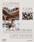 Image for A coffee a day  : contemporary cafâe design