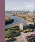Image for Where architects stay at the Atlantic Ocean  : France, Portugal, Spain