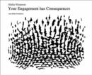 Image for Your Engagement Has Consequences : On the Relativity of Your Reality