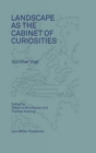 Image for Landscape as a cabinet of curiosities  : in search of a position