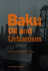 Image for Baku  : oil and urbanism
