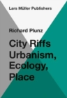 Image for City Riffs Ubanism, Ecology, Place