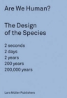 Image for Are We Human? The Design of the Species