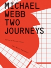 Image for Michael Webb - two journeys