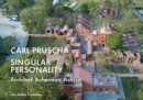 Image for Carl Pruscha: Singular Personality: Architect, Bohemian, Activist