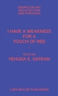 Image for I Have a Weakness for a Touch of Red