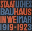 Image for STATE BAUHAUS IN WEIMAR 1919-23 GERMAN E
