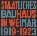 Image for State Bauhaus in Weimar 1919-1923 (Facsimile Edition)