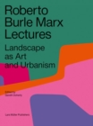 Image for Roberto Burle Marx Lectures: Landscape as Art and Urbanism