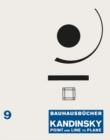 Image for Kandinsky: Point and Line to Plane: Bauhausbucher 9